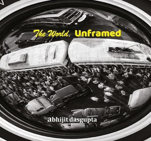 The World Unframed