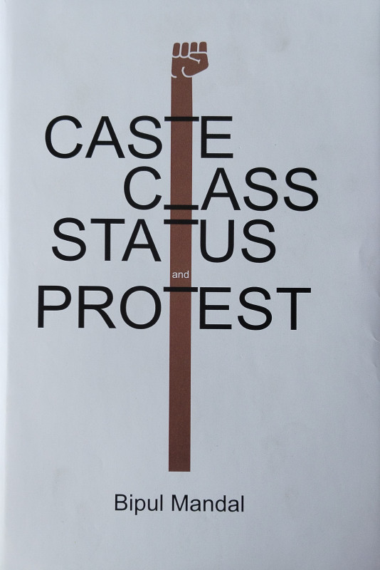 Caste, Class, Status and Protest