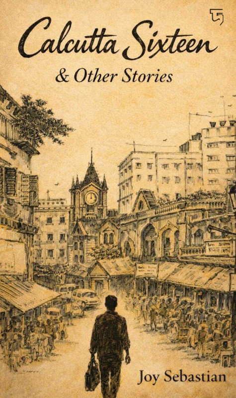 CALCUTTA SIXTEEN & OTHERS STORIES