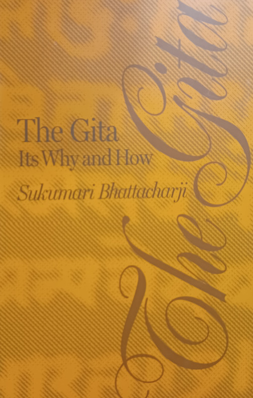 THE GITA IT'S WHY AND HOW