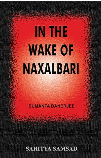 In the Wake of Naxalbari