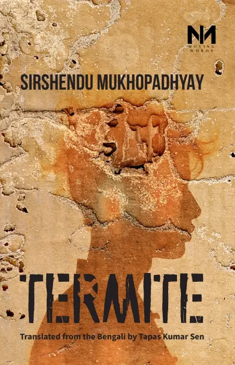 Termite : Sirshendu Mukhopadhyay