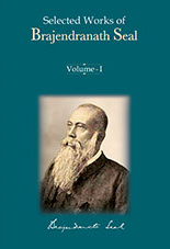 Selected works of Brajendranath Seal Volume - 1
