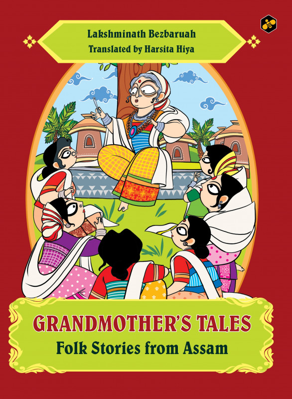 Grandmother's Tales : Folk Stories From Assam