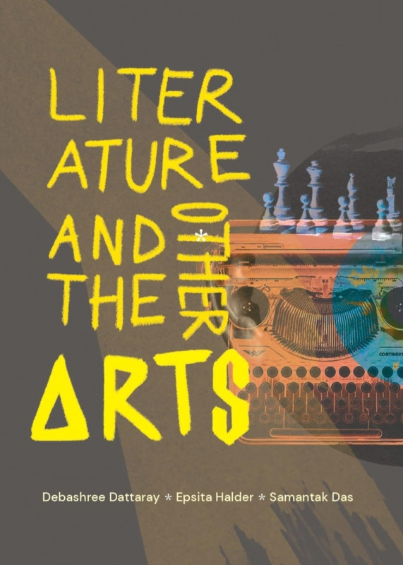 LITERATURE AND THE OTHER ARTS