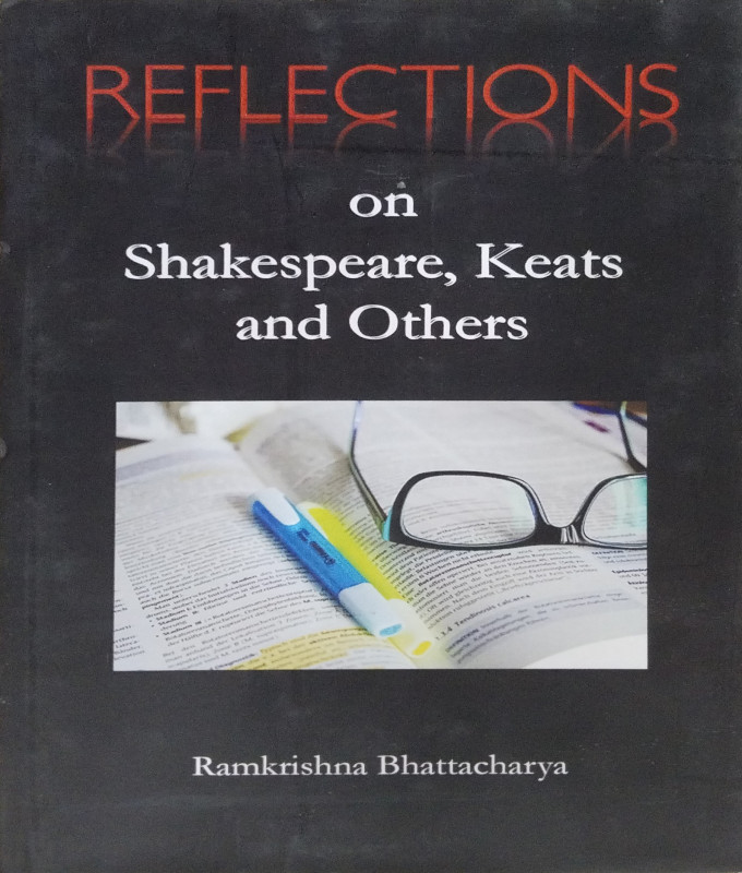 Reflections On Shakespeare, Keats And Others