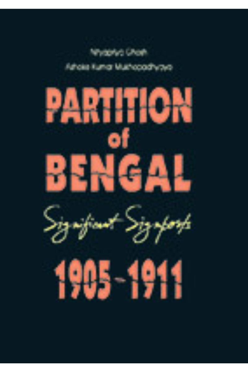 Partition of Bengal - Significant Signposts 1905-1911