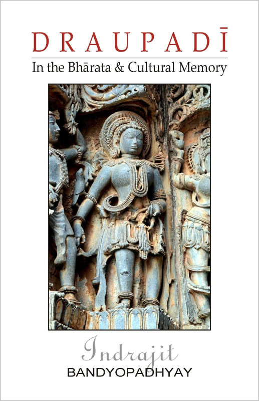 Draupadī in the Bhārata & Cultural Memory