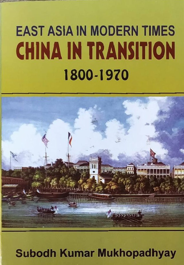 EAST ASIA IN MODERN TIMES CHINA IN TRANSITION 1800-1970
