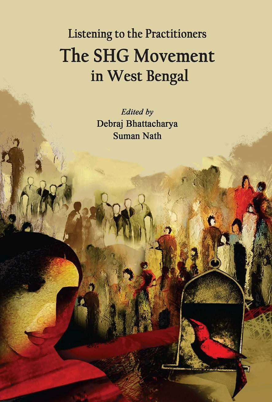 Listening to the Practitioners : The SHG Movement in West Bengal