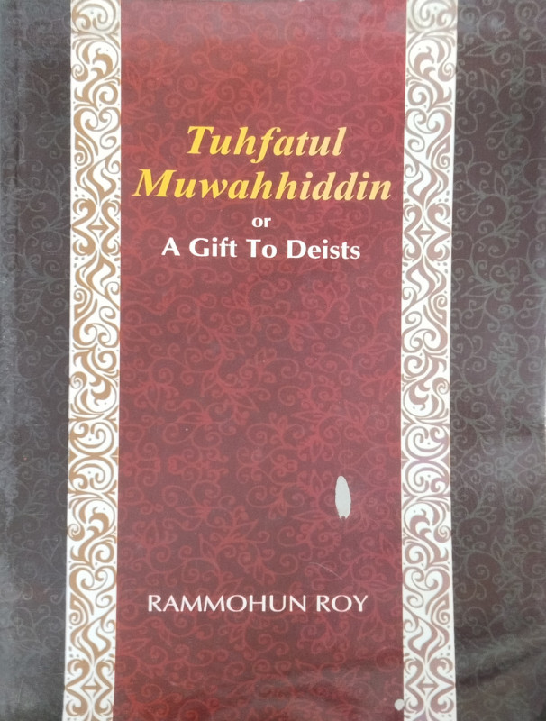Tuhfatul Muwahhiddin or A Gift To Deists