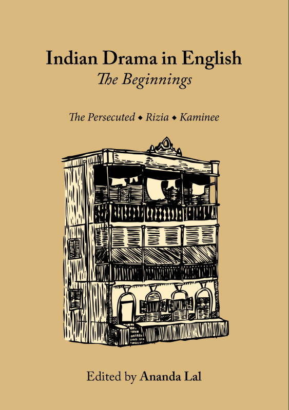 Indian Drama in English: The Beginnings